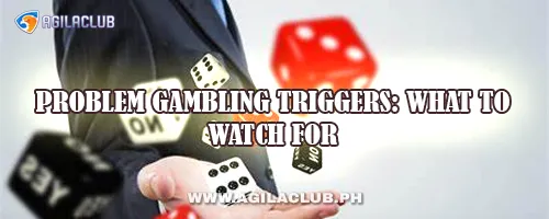 Problem Gambling Triggers: What to Watch For